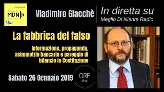 LA FABBRICA DEL FALSO Vladimiro Giacchè libertà di pensiero [upl. by Parcel]