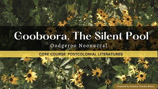 Gooboora The Silent Pool  Oodgeroo Noonuccal [upl. by Leffert]