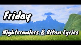 Friday Nightcrawlers and Riton Lyrics [upl. by Aztirak]