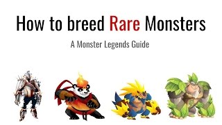 Monster Legends  How to breed Rare Monsters [upl. by Estrellita575]