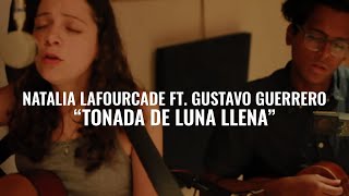 Natalia Lafourcade ft Gustavo Guerrero  Tonada De Luna Llena  El Ganzo Session [upl. by Neale]