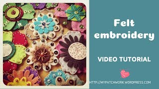 Felt embroidery video tutorial [upl. by Fari107]