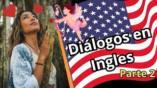 Diálogos en Ingles parte 2 [upl. by Stu972]