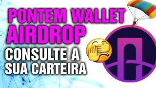 💥Urgente Airdrop PONTEM WALLET  Consulte a sua CARTEIRA [upl. by Namqul]