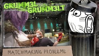 Match Making Probleme  gRuMM3l gRuMM3lt [upl. by Dis]