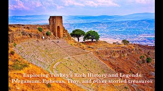 Pergamum Ephesus and Troy  Exploring Turkeys Rich History and Legends Ephesus Troy Pergamum [upl. by Levy]