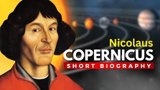 NICOLAUS COPERNICUS  The Sparks of Scientific Revolution [upl. by Ivzt866]