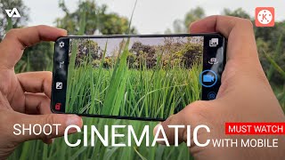 how to shoot cinematic video with mobile phone  professional video on smartphone 2021 [upl. by Notsej]