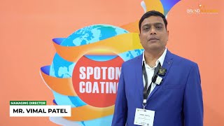 Mr Vimal Patel Spoton Coatings Pvt Ltd  Label Expo 2024  Client Testimonal [upl. by Valli]