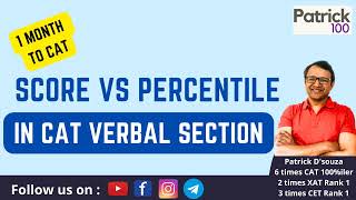 Score VS Percentile in CAT Verbal Section  1 month to CAT  Patrick Dsouza  6 times CAT 100ile [upl. by Hakim]