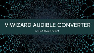 How to Use ViWizard Audible Converter  ViWizard Tutorial [upl. by Beth]