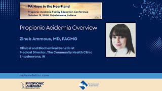 Propionic Acidemia Overview  Zineb Ammous MD FACMG PA Hope in the Heartland Conference [upl. by Dolhenty]