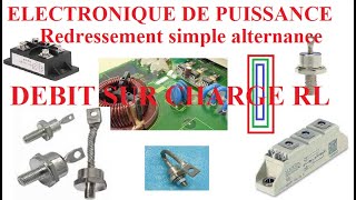 Cours électronique de Puissance Redressement simple alternance Partie 2 Débit sur charge RL [upl. by Yrac284]