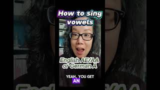 The English AEAA or German Ä  how to sing vowels [upl. by Einatirb761]