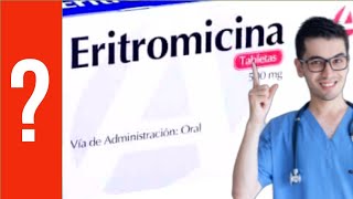 ERITROMICINA para que sirve la Eritromicina quotAntibióticoquot  Y MAS 💊 infecciones bacterias [upl. by Sternick113]