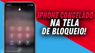 Como consertar o iPhone congelado na tela de bloqueio do iPhone 14131211X Resolvido [upl. by Templa]