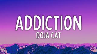 Doja Cat  Addiction Lyrics [upl. by Daniele]