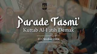 Parade Tasmi 3 Kuttab AlFatih Demak [upl. by Aimekahs606]