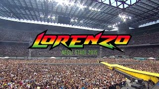 LORENZO NEGLI STADI 2015  Il film del concerto [upl. by Estus]