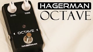 Hagerman OctaveGiving Any Effect An OctaveUp Flavour [upl. by Ahseneuq613]