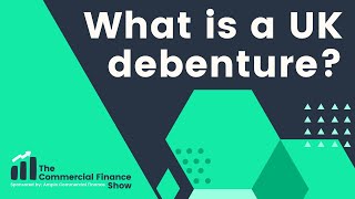 What is a UK debenture [upl. by Fairley985]