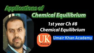 Applications of Chemical Equilibrium in Industry  Umair Khan Academy  UrduHindi [upl. by Lilahk]