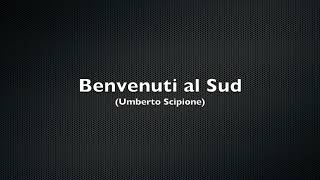 Benvenuti al SudUmberto Scipione [upl. by Akamaozu]