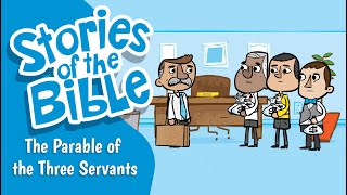 The Parable of the Three Servants  Stories of the Bible [upl. by Alliuqal]