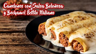 Canelones con Salsa Boloñesa y Bechamel Estilo Italiano [upl. by Madeleine]