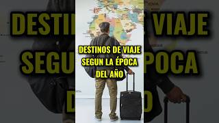 Destinos de viaje recomendados según la estación el año [upl. by Alister]