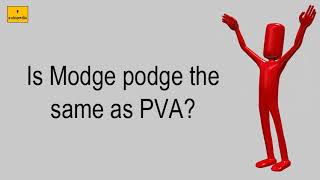 Is Modge Podge The Same As PVA [upl. by Mohkos]