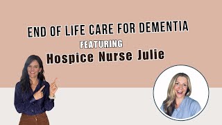 How Dying Looks In Dementia With Hospice Nurse Julie [upl. by Taima]