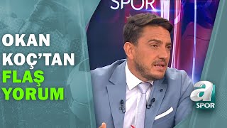 Okan Koç quotBurak Yılmaz Gittikten Sonra Falcao Bu Ligin En İyi Golcüsü Olabilirquot  Transfer Raporu [upl. by Yesnik]