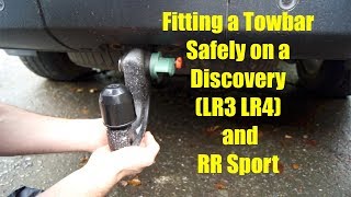 Fitting a Tow Bar Safely on a Discovery LR3 LR4 and RR Sport [upl. by Varian]