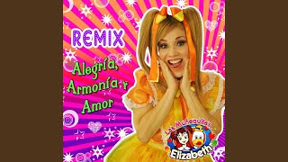 Alegría Armonía y Amor Remix [upl. by Parker]