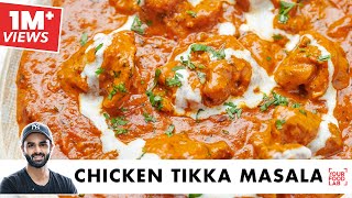 Chicken Tikka Masala Restaurant Style  चिकन टिक्का मसाला  Chef Sanjyot Keer [upl. by Almena]