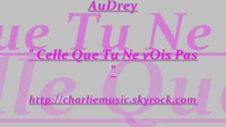 New zOuk O9  AuDrey  quot Celle Que Tu ne vOis Pas quot [upl. by Nrojb]