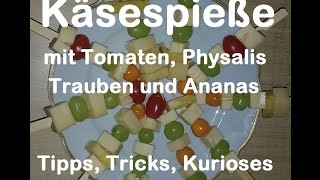 Leckere Käsespieße mit Trauben Ananas Physalis und Tomaten  Käse Spieß Party Snack [upl. by Aihc]