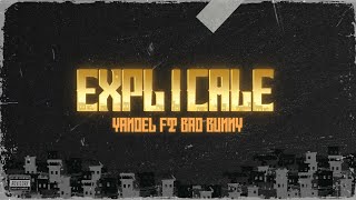 Yandel  Explícale ft Bad Bunny LetraLyrics [upl. by Nired]