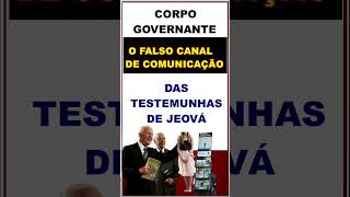 CORPO GOVERNANTE o falso canal de comunicação das TESTEMUNHAS DE JEOVÁ [upl. by Tillfourd]