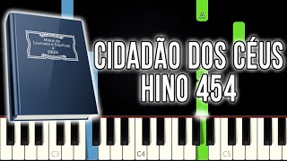 Hino 454 CCB  Cidadão Dos Céus  Versão Fácil  Piano e Teclado Tutorial [upl. by Shantha]