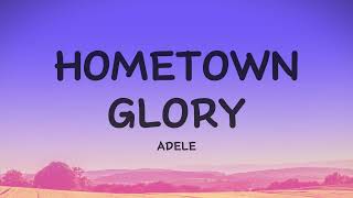 Adele  Hometown Glory Lyric video [upl. by Annawt]