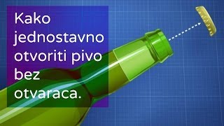 Kako jednostavno otvoriti pivo bez otvaračaOFFICIAL [upl. by Fanny]