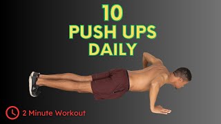 How 10 Push Ups Daily Will Completely Transform Your Body [upl. by Yedoc523]