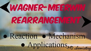 WagnerMeerwein Rearrangement  Reaction  Mechanism  Applications [upl. by Enneire]