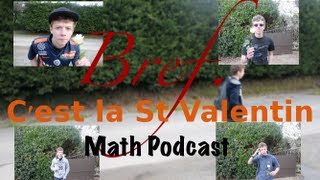 Bref Cest le jour de la St Valentin by Math Podcast parodie Bref CanalPlus [upl. by Nhguaved]