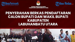 PENYERAHAN BERKAS PENDAFTARAN CALON BUPATI DAN WAKIL BUPATI KABUPATEN LABURA  KPU LABURA [upl. by Shoshana]