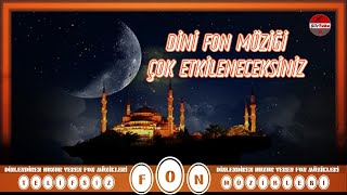 DİNİ FON MÜZİK ÇOK ETKİLENECEKSİNİZ [upl. by Ertha728]