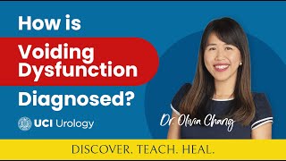 How is Voiding Dysfunction Diagnosed by Dr Olivia Chang  UC Irvine Department of Urology [upl. by Fita880]