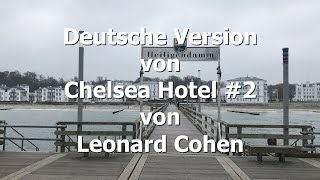 Chelsea Hotel Cover von quotChelsea Hotel 2quot von Leonard Cohen [upl. by Adleme887]